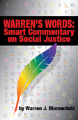 Warren’s Words: Smart Commentary on Social Justice Warren's Words: Smart Commentary on Social Justice